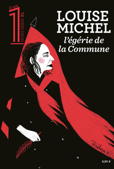 Image de Le 1 Hors-Série XL - Louise Michel, égérie de la Commune