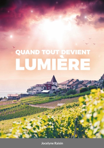 Image de Quand tout devient lumière