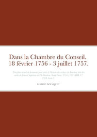 Picture of Dans la Chambre du Conseil.  18 février 1756 - 3 juillet 1757.