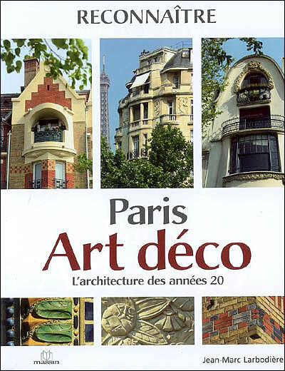 Image de Reconnaître Paris art déco, l'architecture des années 20