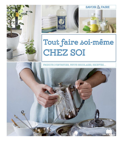Image de Tout faire soi-même chez soi