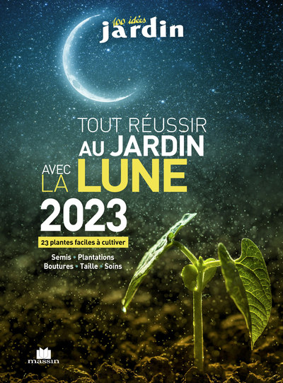 Image de Tout réussir au jardin avec la lune 2023