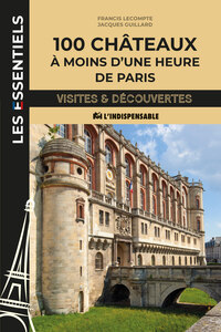Picture of 100 châteaux à moins d'une heure de Paris