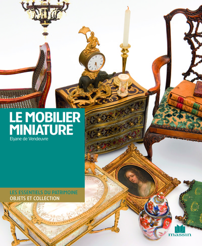 Picture of Le mobilier miniature