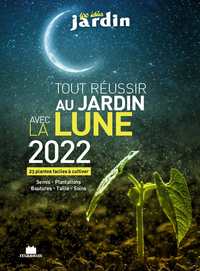 Picture of Tout réussir au jardin avec la lune 2022