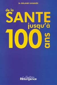Picture of Santé jusqu'à 100 ans (De la .)
