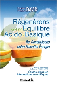 Image de Régénérons notre équilibre acido-basique - Re-construisons notre potentiel énergie
