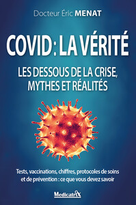 Picture of Covid : la vérité - Les dessous de la crise, mythes et réalités