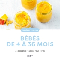 Image de Bébés 100 recettes de 4 à 36 mois