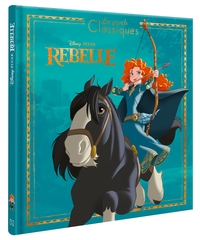 Image de REBELLE - Les Grands Classiques Disney - L'histoire du film