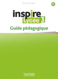 Picture of Inspire Lycée 3 - Guide pédagogique (B1)