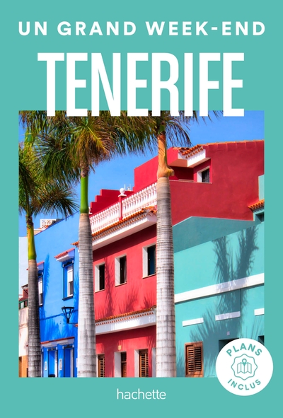 Image de Tenerife Guide Un Grand Week-end