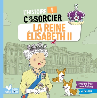Picture of L'histoire C'est pas sorcier - La reine Elisabeth II