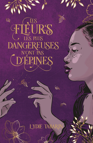 Picture of Les fleurs les plus dangereuses n'ont pas d'épines