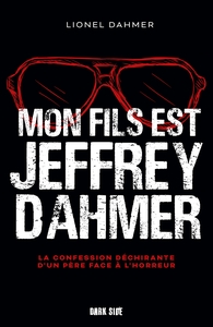Image de Mon fils est Jeffrey Dahmer