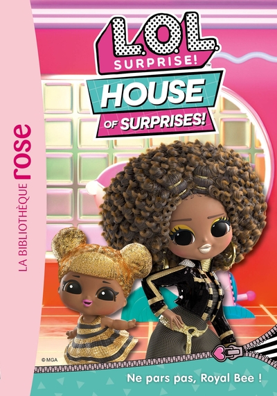 Image de L.O.L. Surprise ! House of Surprises 08 - Ne pars pas, Royal Bee !