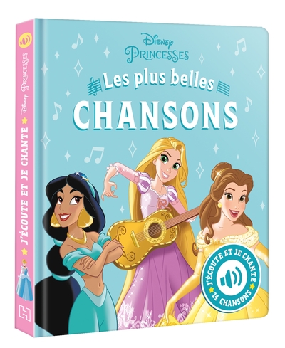 Image de DISNEY PRINCESSES - J'écoute et je chante (Livre sonore) - Mes Plus Belles Chansons