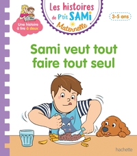 Image de Les histoires de P'tit Sami Maternelle (3-5 ans) : Sami veut tout faire tout seul