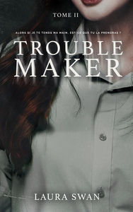 Image de Troublemaker - Tome 2