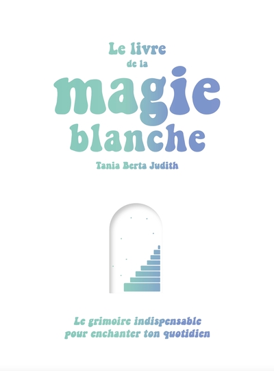 Picture of Le livre de la magie blanche