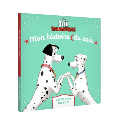 Picture of LES 101 DALMATIENS - Mon Histoire du soir - L'histoire du film - Disney