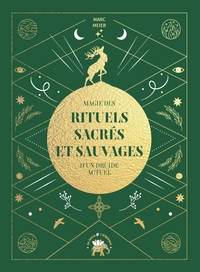 Picture of Magie des rituels sacrés et sauvages d'un druide actuel