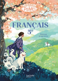 Image de Mission Plumes 5e - Livre élève - Ed. 2026