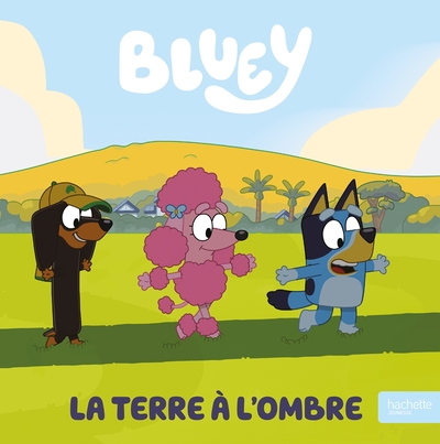 Image de Bluey - La Terre à l'ombre