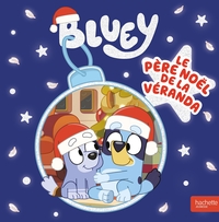 Image de Bluey - Le Père Noël de la Véranda