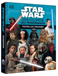 Image de STAR WARS - L'encyclopédie des personnages - Toutes les trilogies