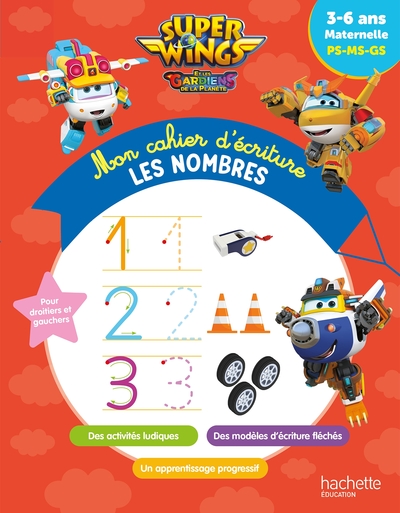 Image de Super Wings -  Mon cahier d'écriture - Les nombres (3-6 ans)