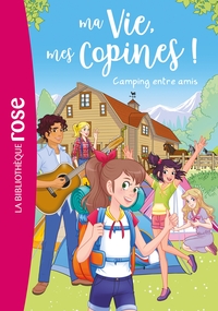 Image de Ma vie, mes copines 27 - Camping entre amis