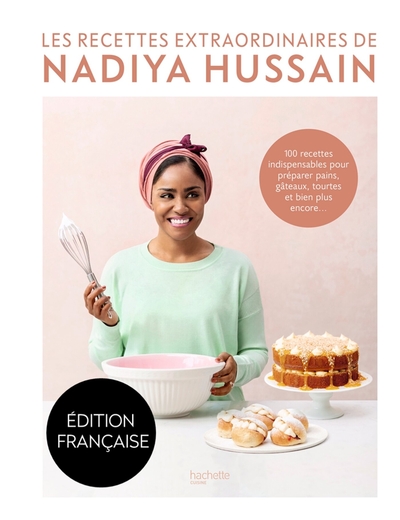 Image de Les recettes extraordinaires de Nadiya Hussain : 100 recettes indispensables