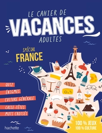 Image de Le Cahier de Vacances Adulte Spécial France
