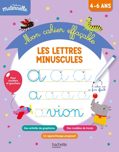 Picture of Toute ma maternelle Mon cahier effaçable d'écriture : Les lettres minuscules 4-6 ans