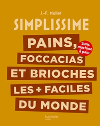 Image de Pains, foccacias et brioches les + faciles du monde