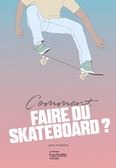 Image de Comment faire du skateboard ?