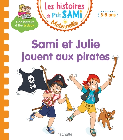 Image de Les histoires de P'tit Sami Maternelle (3-5 ans) : Sami et Julie jouent aux pirates