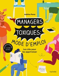 Picture of Managers toxiques : mode d'emploi