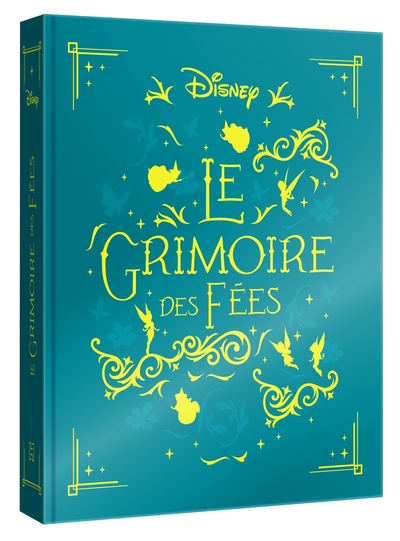Image de DISNEY - Le Grimoire des Fées - les 10 plus belles histoires des fées