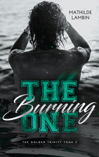 Image de The Golden Trinity, Tome 3 : The Burning one