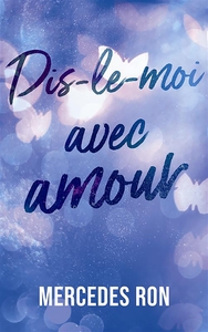 Image de Dis-le-moi - tome 3 - Dis-le-moi avec amour