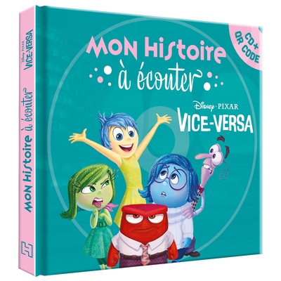 Picture of VICE-VERSA - Mon Histoire à Écouter [QR code + CD] - L'histoire du film - Disney Pixar
