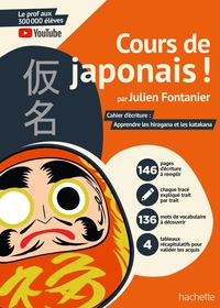 Image de Cours de japonais ! Cahier d'écriture : Apprendre les hiragana et les katakana