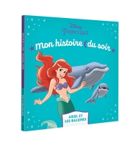 Image de LA PETITE SIRENE - Mon Histoire du soir - Ariel et les baleines - Disney Princesses