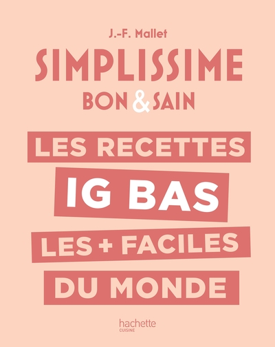 Image de LES RECETTES IG BAS LES + FACILES DU MONDE