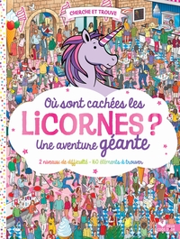 Picture of Où sont cachées les licornes ? Une aventure géante