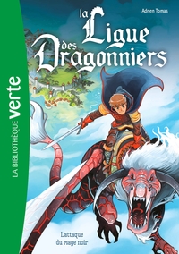 Picture of La ligue des dragonniers 01 - L'attaque du mage noir