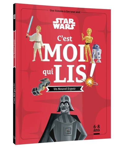 Image de STAR WARS - C'est moi qui lis ! - Épisode IV : Un Nouvel Espoir