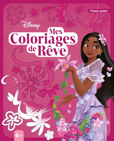 Picture of DISNEY - Mes Coloriages de Rêve (6+) - Flower Power